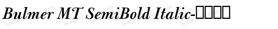 Bulmer MT SemiBold Italic字体转换